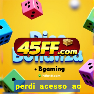 perdi acesso ao google authenticator